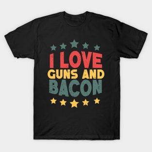 I Love Guns and Bacon Distressed Retro Quote T-Shirt